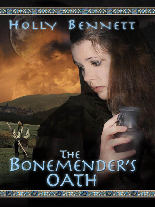 Title details for Bonemender's Oath by Holly Bennett - Available